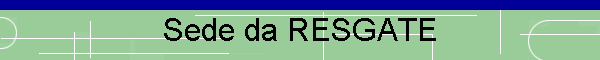 Sede da RESGATE